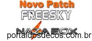 FREESKY NAZABOX  -ATUALIZAÇÃO-PATCH-58W-FREESKY-E-NAZABOX-300x135 PATCH ATUALIZAÇÃO SKS 58W FREESKY E NAZABOX de 14-08-17