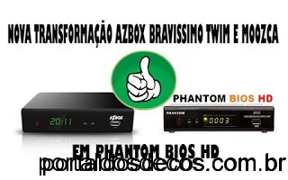 AZBOX  -CAPA-PHANTOM-BIOS-BRAVISSIMO AZBOX BRAVISSIMO EM PHANTOM BIOS ATUALIZAÇÃO MODIFICADA V1.060 de 11-08-17