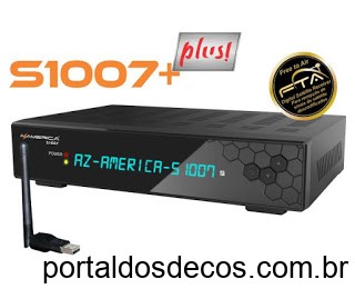 AZAMERICA S1007 PLUS ATUALIZAÇAO V1.09.21985 de 27-07-20 AZAMERICA